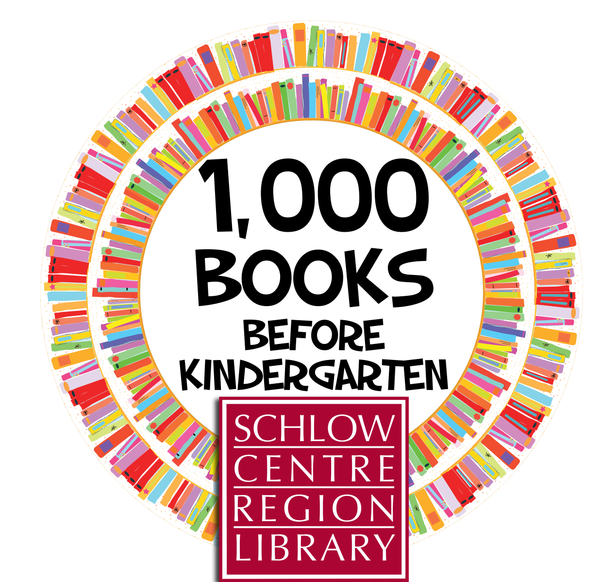 A colorful ring of book spines encircles text that reads "1,000 Books Before Kindergarten" above the Schlow Library logo.