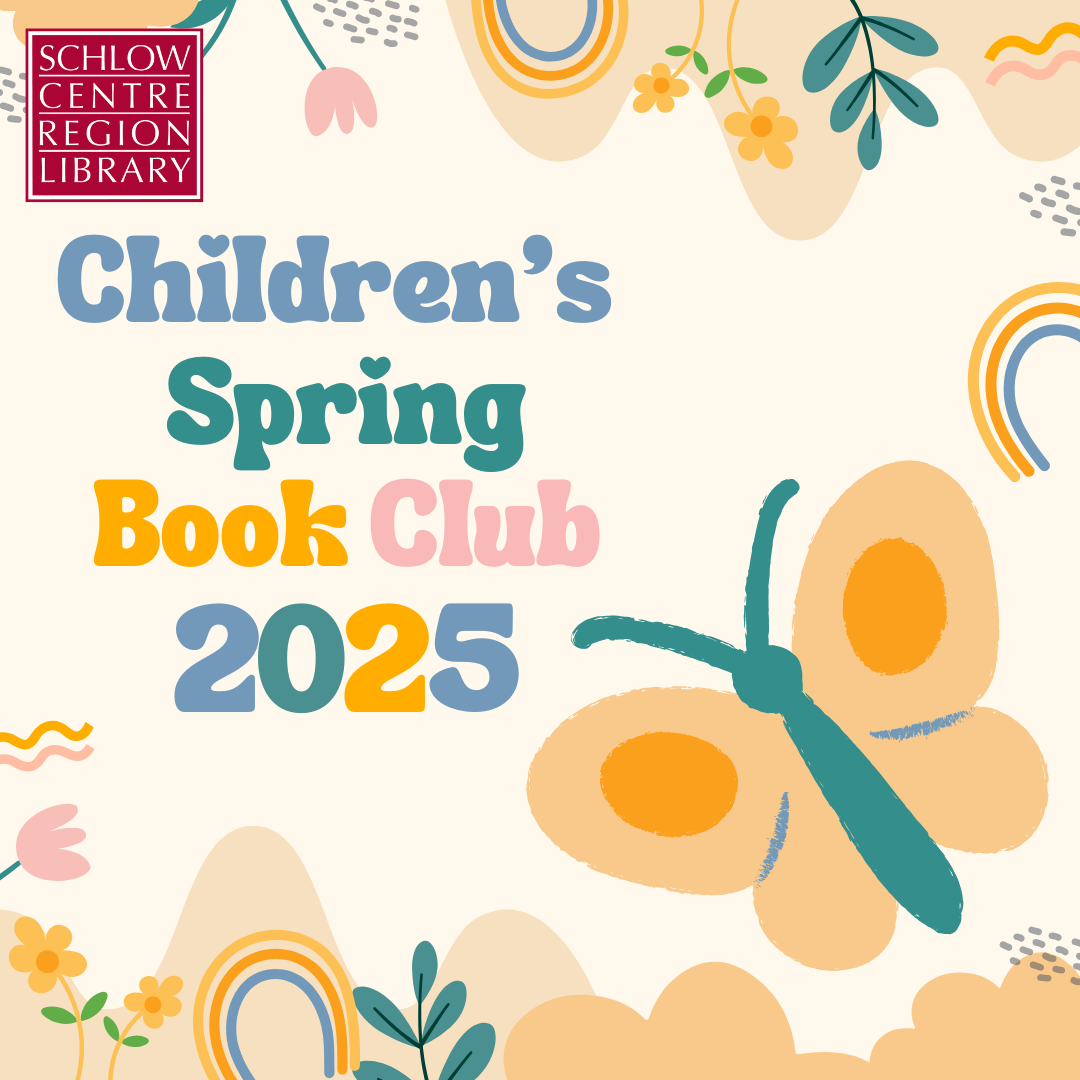 A butterfly sits atop a background of flowers and rainbows and other plants with the Schlow logo and the words "Children's Spring Book Club 2025"